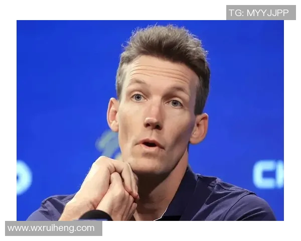 邓利维谈年轻球员受伤问题强调争冠目标不受年龄限制